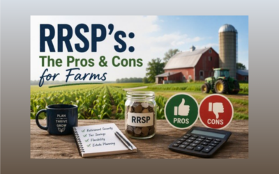 RRSP’s: The Pros & Cons for Farms